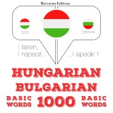 Magyar - bolgár: 1000 alapszó