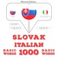 Slovenský - Talianski: 1000 základných slov