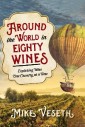 Around the World in Eighty Wines