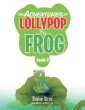 The Adventures of Lollypop the Frog