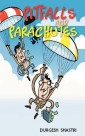 Pitfalls  and Parachutes