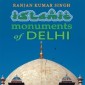 The Islamic Monuments of Delhi