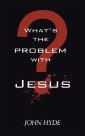 What's the Problem with Jesus?