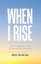 When I Rise