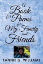 A Book of Poems for My Family and Friends