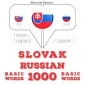 Slovenský - ruskej: 1000 základných slov