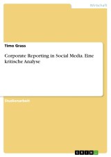 Corporate Reporting in Social Media. Eine kritische Analyse