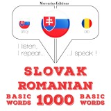 Slovenský - Rumunský: 1000 základných slov