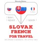 Slovenský - Francúzsky: Na cestovanie