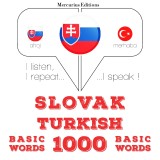 Slovenský - Turkish: 1000 základných slov