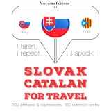 Slovenský - Katalánsky: Na cestovanie