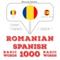 Spaniola - Romania: 1000 de cuvinte de baza