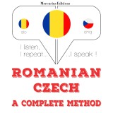 Româna - Ceha: o metoda completa