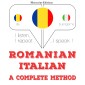 Româna - italiana: o metoda completa