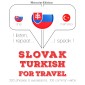 Slovenský - Turecká: Na cestovanie