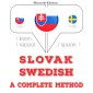 Slovenský - svédsky: kompletná metóda