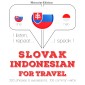 Slovenský - Indonesian: Na cestovanie