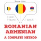 Româna - armeana: o metoda completa