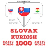 Slovenský - kurdskí: 1000 základných slov