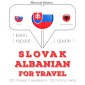 Slovenský - albáncina: Na cestovanie