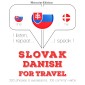 Slovenský - dánsky: Na cestovanie