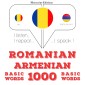 Armeni - români: 1000 de cuvinte de baza