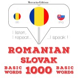 Slovaca - Romania: 1000 de cuvinte de baza