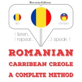 Româna - Carribean creola: o metoda completa