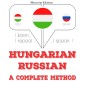 Magyar - orosz: teljes módszer
