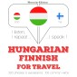Magyar - finn: utazáshoz