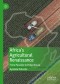 Africa's Agricultural Renaissance