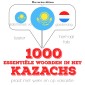 1000 essentiële woorden in het Kazachs