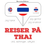 Reiser på Thai