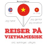 Reiser på vietnamesisk