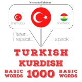 Türkçe - Kürtçe: 1000 temel kelime