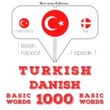 Türkçe - Danca: 1000 temel kelime