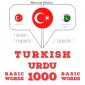 Türkçe - Urduca: 1000 temel kelime