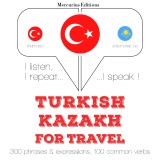 Türkçe - Kazakça: Seyahat için