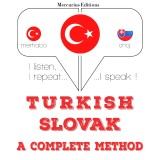 Türkçe - Slovakça: eksiksiz bir yöntem