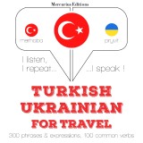 Türkçe - Ukraynaca: Seyahat için