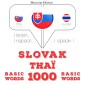 Slovenský - Thai: 1000 základných slov