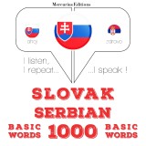 Slovenský - Srbské: 1000 základných slov