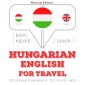 Magyar - angol: utazáshoz