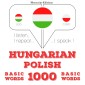 Magyar - lengyel: 1000 alapszó
