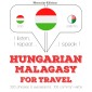 Magyar - Madagaszkár: Utazáshoz
