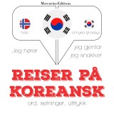 Reiser på koreansk