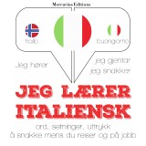 Jeg lærer italiensk