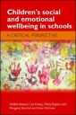 Children's Social and Emotional Wellbeing in Schools