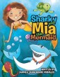 Sharky and Mia the Mermaid