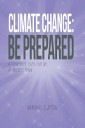 Climate Change: Be Prepared